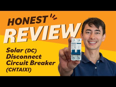 Product Review - DC Solar Disconnect 40A (CHTAIXI)